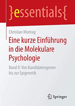 portada Eine Kurze Einführung in die Molekulare Psychologie: Band ii: Von Kandidatengenen bis zur Epigenetik (en Alemán)