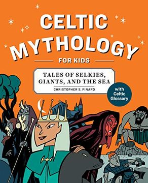 portada Celtic Mythology for Kids: Tales of Selkies, Giants, and the sea (en Inglés)