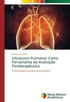 portada Ultrassom Pulmonar Como Ferramenta de Avaliação Fisioterapêutica: Fisioterapia Cardiorrespiratória (en Portugués)
