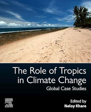 portada The Role of Tropics in Climate Change: Global Case Studies (en Inglés)