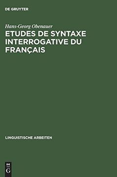 portada Etudes de Syntaxe Interrogative du Francais: Quoi, Combien et le Complementeur (en Francés)