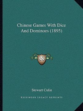 portada chinese games with dice and dominoes (1895) (en Inglés)