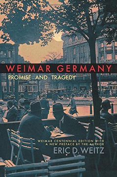 portada Weimar Germany: Promise and Tragedy, Weimar Centennial Edition (en Inglés)