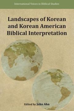 portada Landscapes of Korean and Korean American Biblical Interpretation (en Inglés)