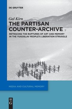 portada The Partisan Counter-Archive (en Inglés)