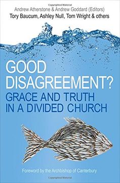 portada Good Disagreement?: Grace and Truth in a Divided Church