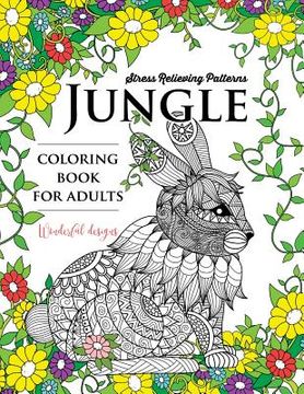 portada Jungle coloring book: An Animals Adult coloring Book (en Inglés)