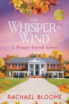 portada The Whisper in Wind: A Poppy Creek Novel: Large Print Edition (in English)