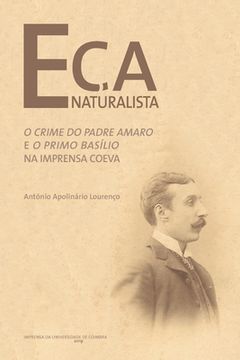 portada Eça Naturalista: O Crime do Padre Amaro e o Primo Basílio na imprensa coeva (en Portugués)