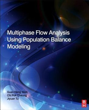 portada Multiphase Flow Analysis Using Population Balance Modeling: Bubbles, Drops and Particles (en Inglés)