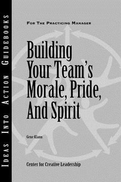 portada building your team ` s morale, pride, and spirit