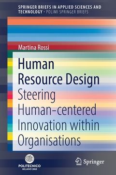 portada Human Resource Design: Steering Human-Centered Innovation Within Organisations (en Inglés)