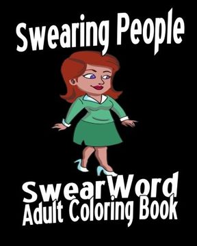 portada Swear Word Adult Coloring Book: Swearing People