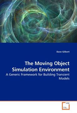 portada The Moving Object Simulation Environment: A Generic Framework for Building Transient Models