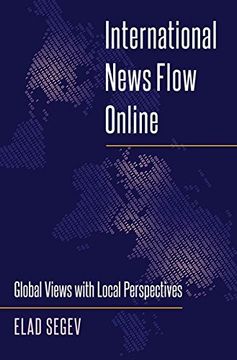 portada International News Flow Online: Global Views with Local Perspectives (Mass Communication & Journalism)
