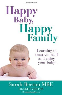 portada Happy Baby, Happy Family: Learning to trust yourself and enjoy your baby