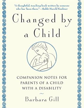portada Changed by a Child: Companion Notes for Parents of a Child With a Disability 