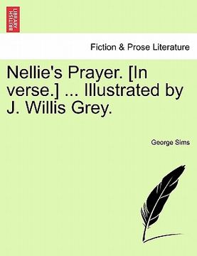 portada nellie's prayer. [in verse.] ... illustrated by j. willis grey. (en Inglés)
