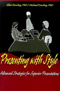 portada presenting with style: advanced strategies for superior presentation (in English)