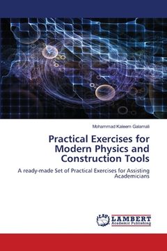 portada Practical Exercises for Modern Physics and Construction Tools (en Inglés)