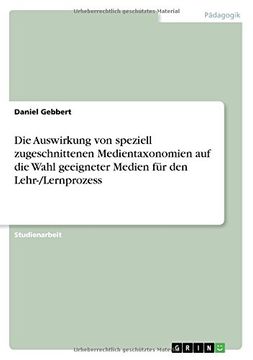 portada Die Auswirkung Von Speziell Zugeschnittenen Medientaxonomien Auf Die Wahl Geeigneter Medien Fur Den Lehr-/Lernprozess (German Edition)