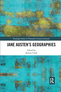 portada Jane Austen¿ S Geographies (Routledge Studies in Nineteenth Century Literature) (en Inglés)