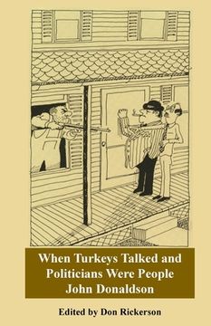 portada Donaldson-When Turkeys Talked and Politicians Were People (en Inglés)