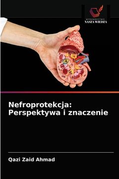 portada Nefroprotekcja: Perspektywa i znaczenie (en Polaco)