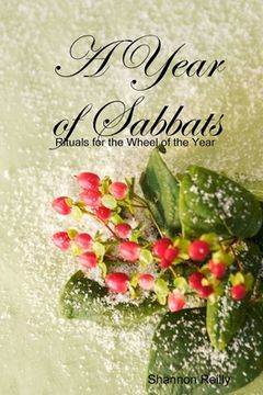 portada A Year Of Sabbats: Rituals For The Wheel Of The Year (in English)