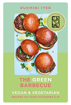portada The Green Barbecue: Modern Vegan & Vegetarian Recipes to Cook Outdoors & in (en Inglés)