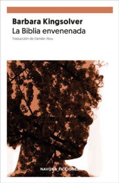 portada Navona Ficciones. La Biblia Envenenada (Barbara Kingsolver) Navona, 2019. Ofrt