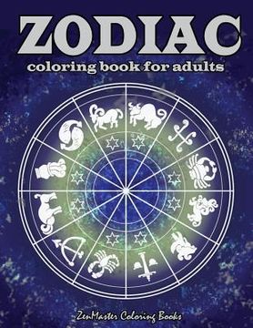 portada Zodiac Adult Coloring Book: Coloring Book For Adults Zodiac Signs With Relaxing Designs