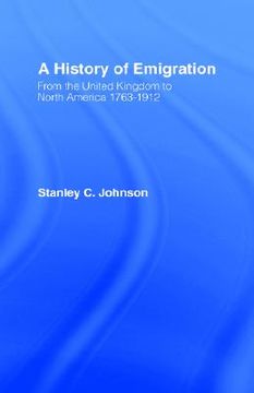 portada a history of emigration: from the united kingdom to north america 1763-1912