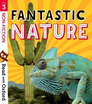 portada Read With Oxford: Stage 3: Non-Fiction: Fantastic Nature (en Inglés)
