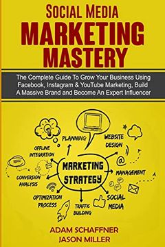 portada Social Media Marketing Mastery: 2 Books in 1: Learn how to Build a Brand and Become an Expert Influencer Using Facebook, Twitter, Youtube & Instagram. Become an Expert Influencer Using Facebook, 