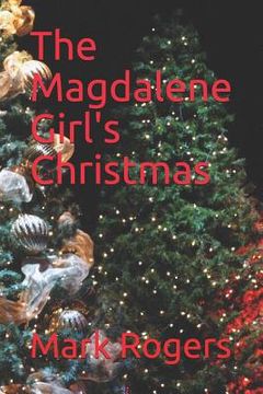 portada The Magdalene Girl's Christmas (in English)