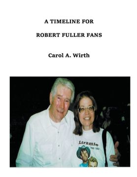 portada A Timeline for Robert Fuller Fans (en Inglés)