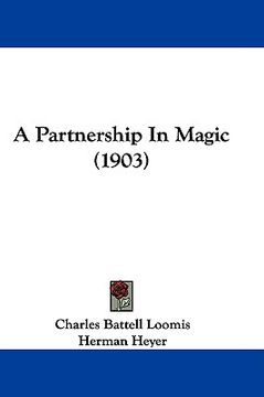 portada a partnership in magic (1903) (en Inglés)