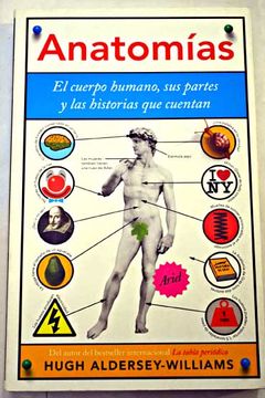 portada Anatomías : el cuerpo humano, sus partes y las historias que cuentan