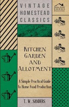 portada Kitchen Garden and Allotment - A Simple Practical Guide to Home Food Production (en Inglés)