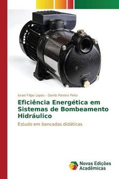 portada Eficiência Energética em Sistemas de Bombeamento Hidráulico: Estudo em bancadas didáticas (Portuguese Edition)