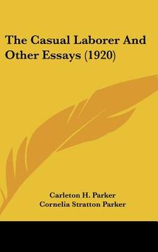 portada the casual laborer and other essays (1920)