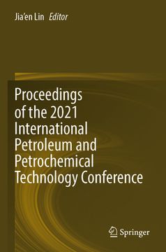 portada Proceedings of the 2021 International Petroleum and Petrochemical Technology Conference 