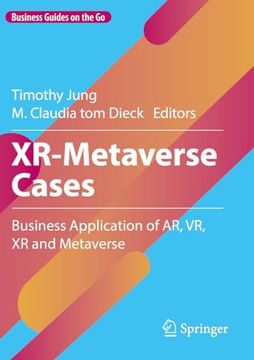 portada Xr-Metaverse Cases: Business Application of ar, vr, xr and Metaverse (Business Guides on the go)