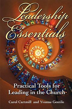 portada Leadership Essentials: Practical Tools for Leading in the Church (en Inglés)
