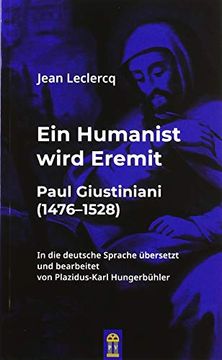 portada Ein Humanist Wird Eremit Paul Giustiniani (1476 1528) (in German)