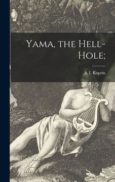 portada Yama, the Hell-hole; (en Inglés)