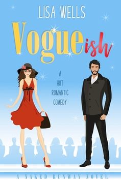 portada VOGUEish: A Grumpy Billionaire, Hot Romantic Comedy (Naked Runway) (in English)