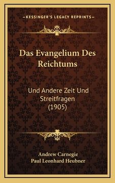 portada Das Evangelium Des Reichtums: Und Andere Zeit Und Streitfragen (1905) (in German)