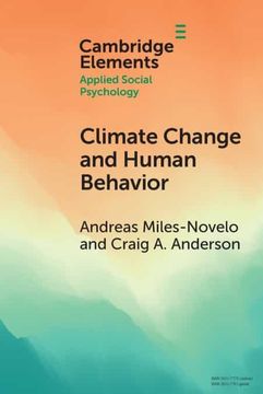 portada Climate Change and Human Behavior: Impacts of a Rapidly Changing Climate on Human Aggression and Violence (Elements in Applied Social Psychology) 